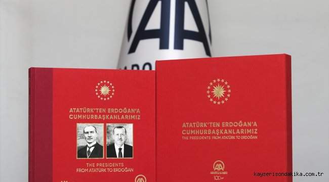 AA'dan "Atatürk'ten Erdoğan'a Cumhurbaşkanlarımız" albümü
