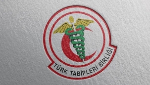 Türk Tabipler Birliğinden Sağlık Bakanına Çağrı
