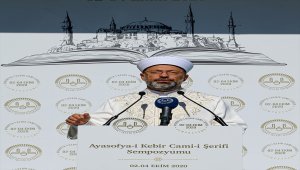 Diyanet İşleri Başkanı Erbaş, "Ayasofya-i Kebir Cami-i Şerifi Sempozyumu"nun açılışında konuştu: