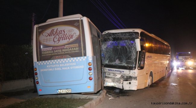 Kütahya'da işçi servis otobüsü ile özel halk otobüsü çarpıştı: 12 yaralı