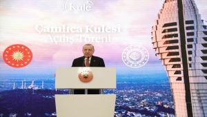 Çamlıca Kulesi'nin resmi açılışı Cumhurbaşkanı Erdoğan'ın katılımıyla gerçekleştirildi
