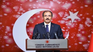 Türkiye'nin Bakü Büyükelçisi Bağcı: "Türkiye, Karabağ'ın süratli inkişafı için destek verecek"