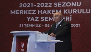 TFF Merkez Hakem Kurulu Yaz Semineri'nin resmi açılış töreni