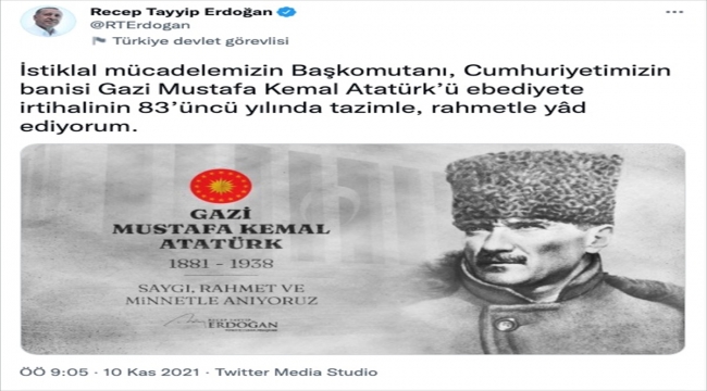 Cumhurbaşkanı Erdoğan, Atatürk'ü saat 09.05'te paylaştığı mesajla andı