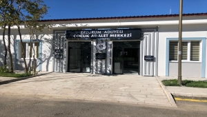 Türkiye'nin ilk Çocuk Adalet Merkezi Erzurum'da açılıyor