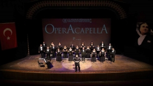 Mersin Devlet Opera ve Balesi "Operacapella" konseri verecek